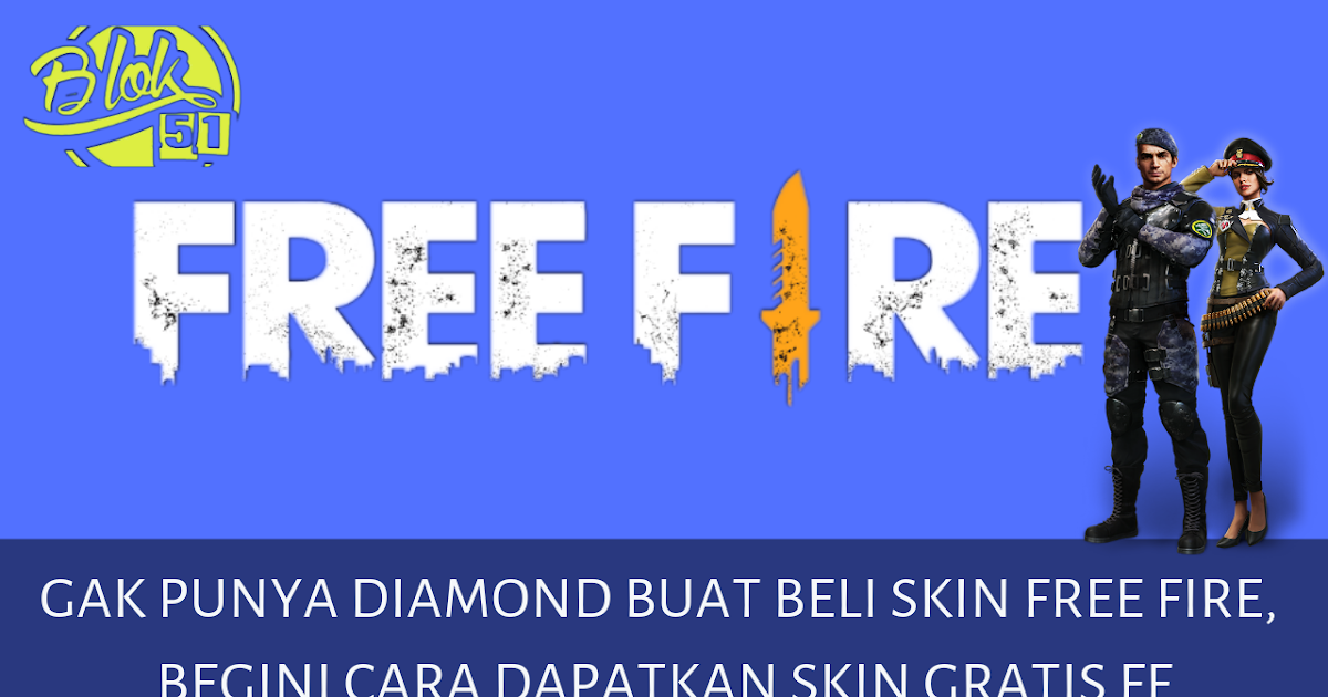 Gak Punya Diamond Buat Beli Skin Beginilah Cara Mendapatkan