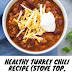 Healthy Turkey Chili Recipe (Stove Top, Slow Cooker or Instant Pot)