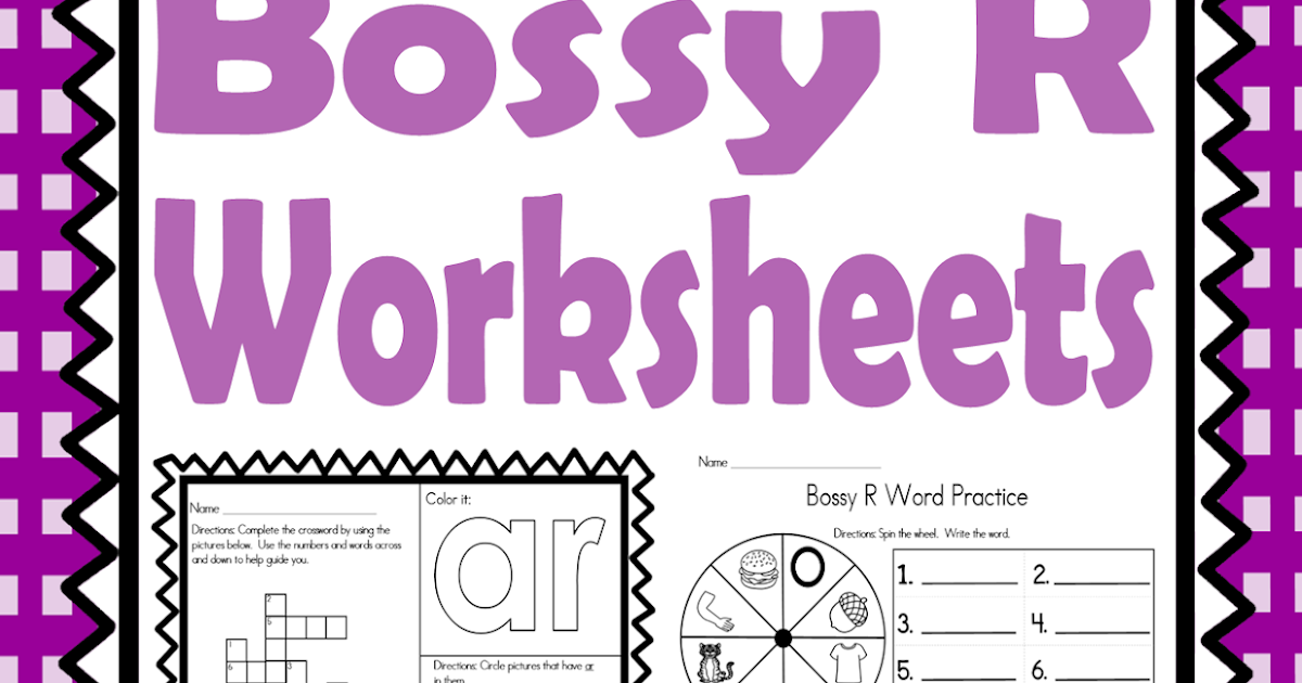 Teachers R US Bossy R Worksheets