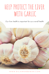 Help Protect The Liver With Garlic