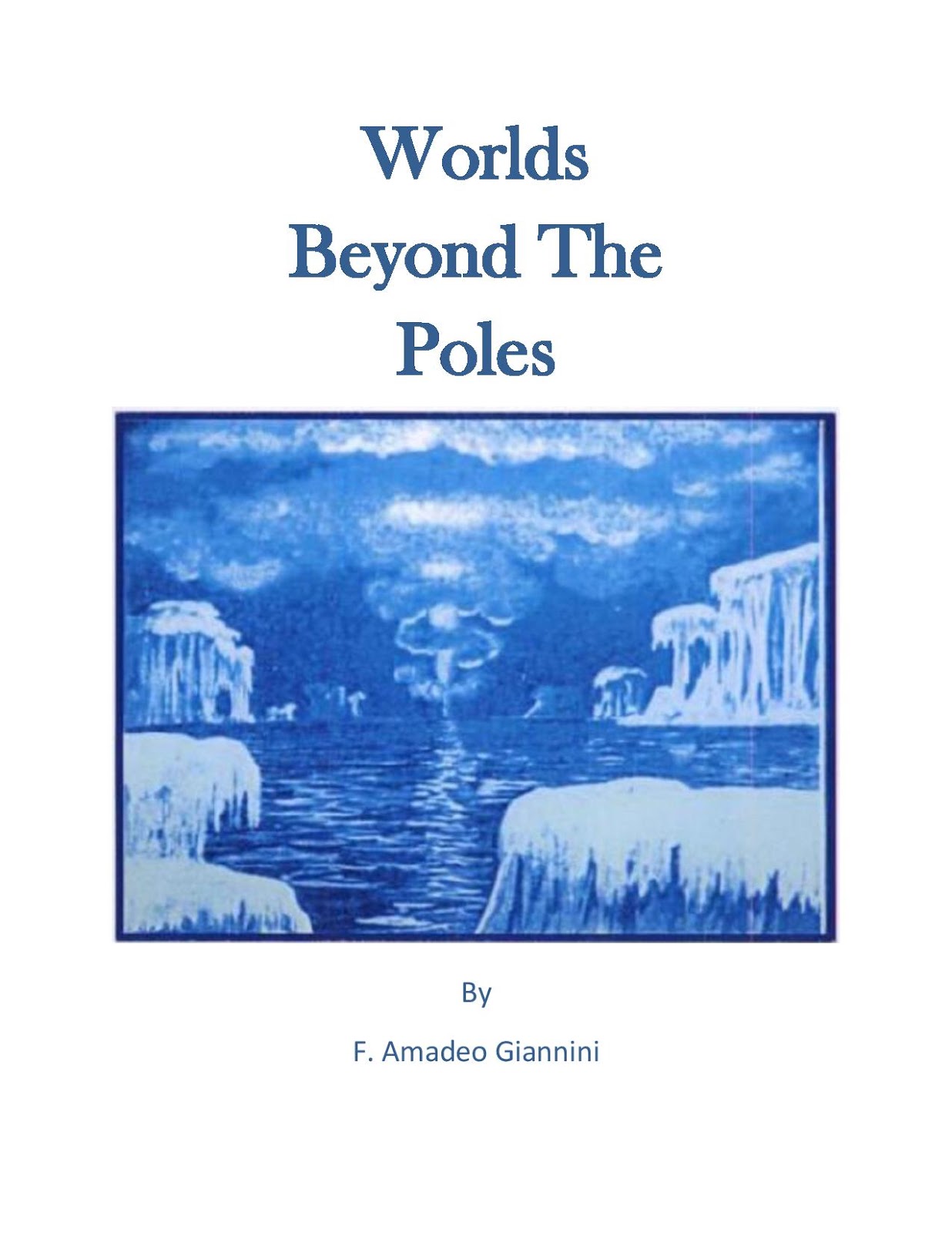 WORLDS BEYOND THE POLES By F. Amadeo Giannini Worlds_beyond_the_poles_3-page-001