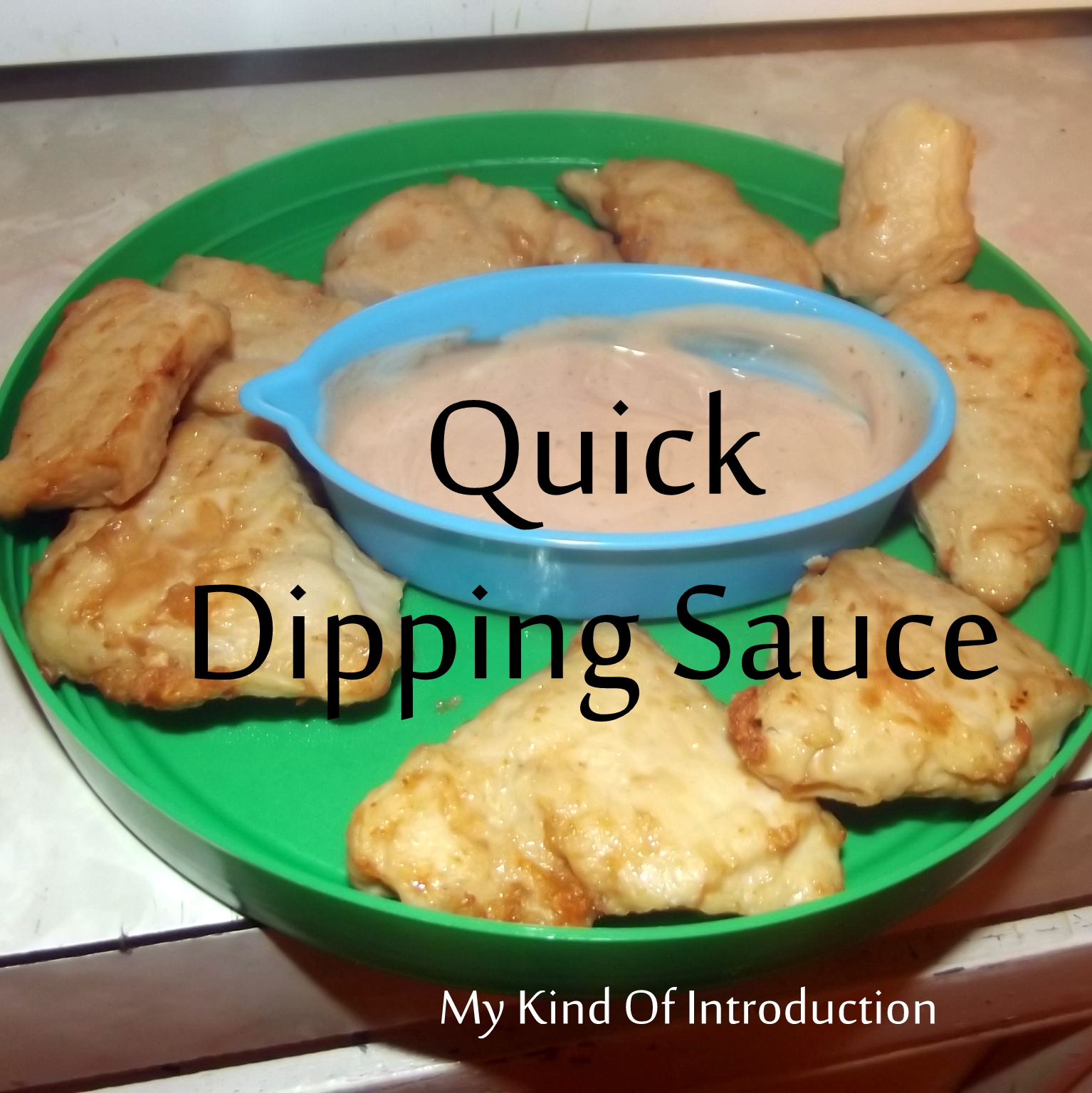 My Kind Of Introduction Quick Easy Dipping Sauce