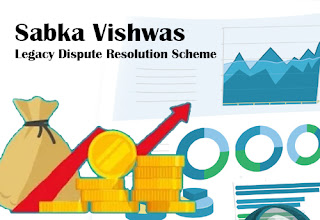 Sabka Vishwas-Legacy Dispute Resolution Scheme, 2019