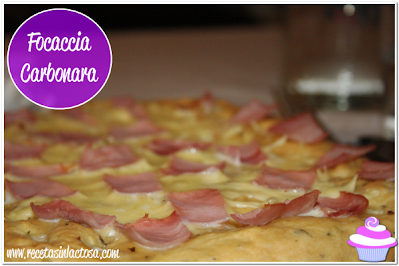 Focaccia a la Carbonara Sin Lactosa