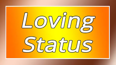 Loving Status