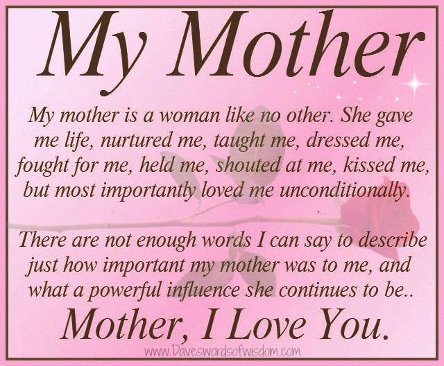 Daveswordsofwisdom.com: My Mother Is A Woman Like No Other
