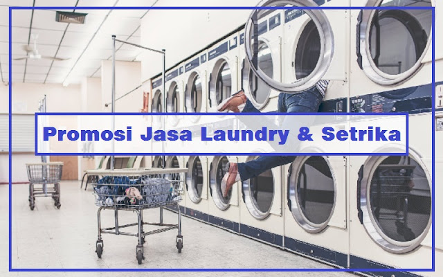 15 Contoh Kata Promosi Laundry Dan Setrika Di Ig Fb Atau Wa