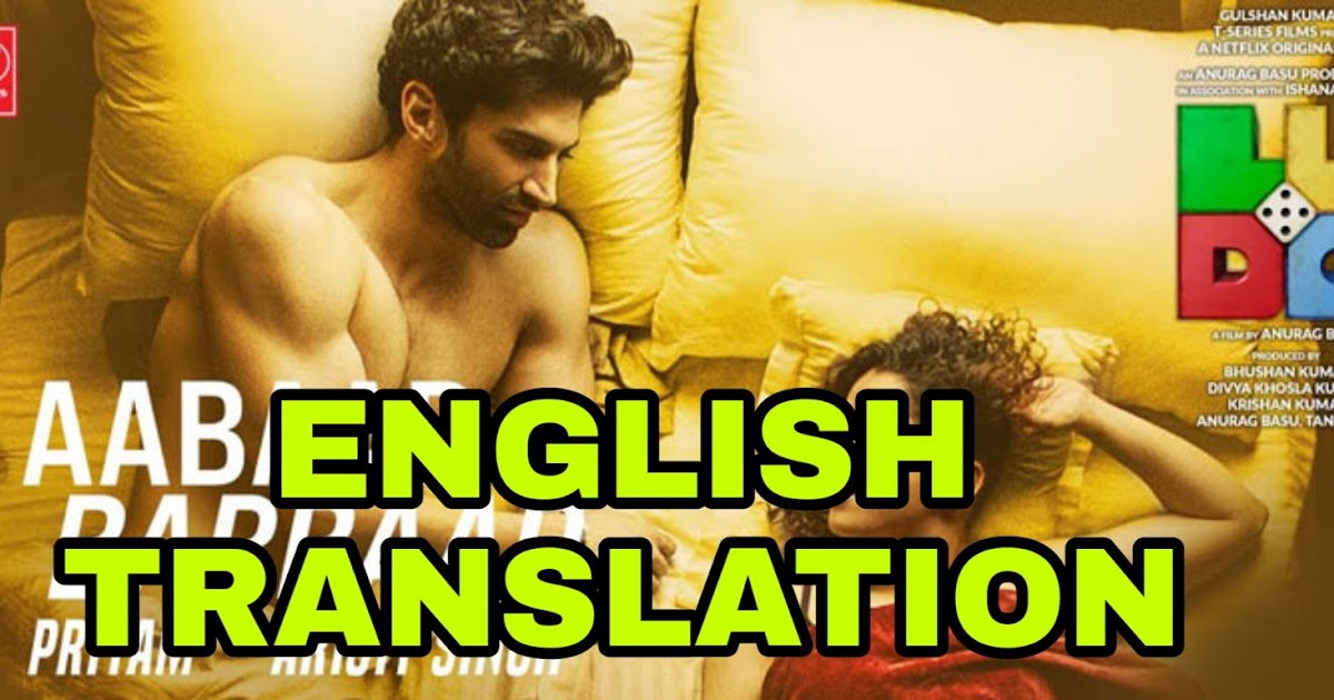 Aabaad Barbaad Lyrics | Translation | in English – Ludo - Lyrics Translaton