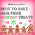 How to Bake Healthier Holiday Treats