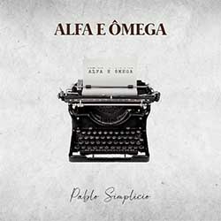 Alfa e Ômega - Pablo Simplicio