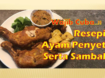 Resepi Cara Buat Ayam Penyet Berserta Sambal Ayam Penyet Yang Mudah