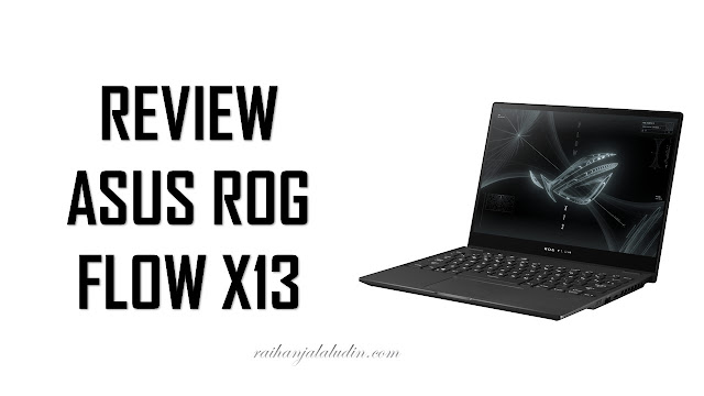 Review Asus ROG Flow X13
