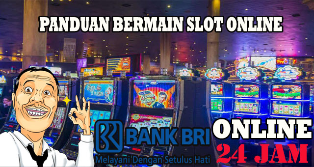 PANDUAN BERMAIN SLOT ONLINE - mesinmpo