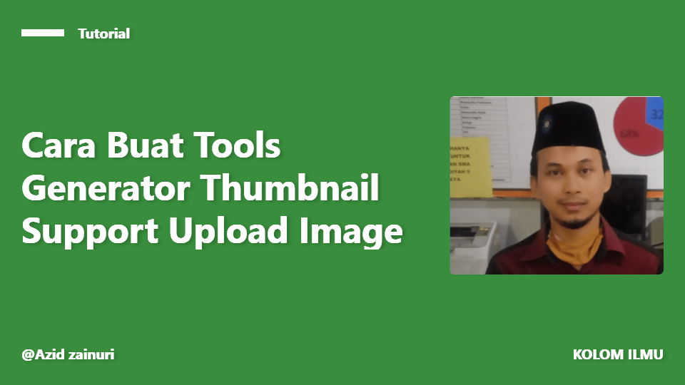 Cara Membuat Tools Generator Thumbnail Postingan Blog Support Upload Image