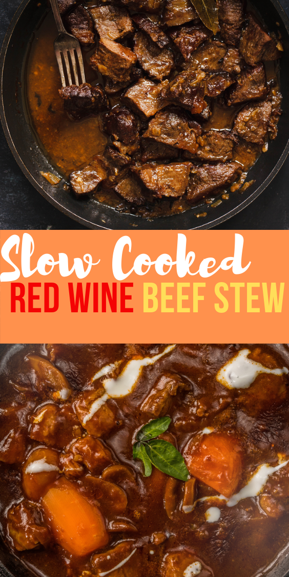 Delicious SlowCooked Red Wine Beef Stew