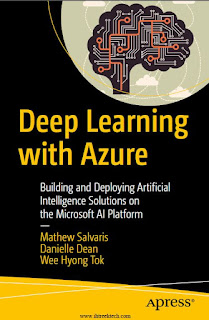 Deep Learning with Azure  azure machine learning tutorial predictive modelling with azure machine learning studio azure machine learning service azure machine learning course azure machine learning documentation azure machine learning certification azure machine learning designer azure machine learning workspace