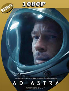 Ad Astra: Hacia las Estrellas (2019) REMUX [1080p] Latino [GoogleDrive] SXGO