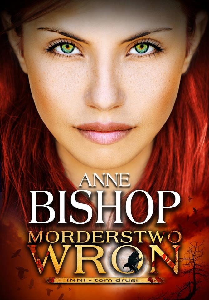 Anne Bishop Morderstwo Wron ~ W Krainie Uciekających Liter