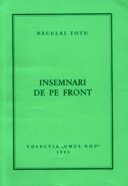 Neculai Totu - Însemnări de pe front (colecția Omul Nou 1952)