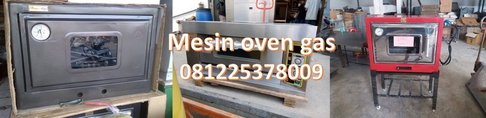 Produsen Mesin Oven Gas, Oven Roti, Oven Genteng