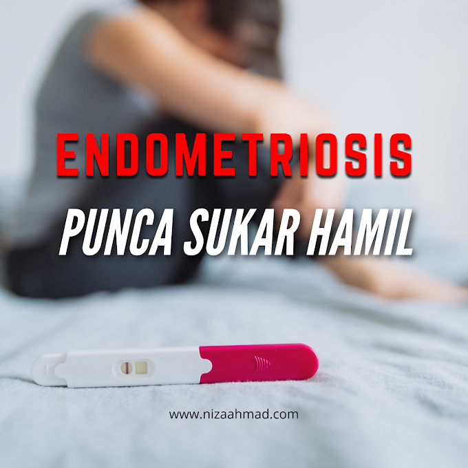 Endometriosis Punca Sukar Hamil