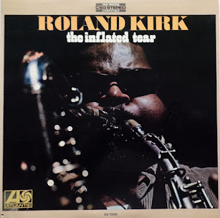 Roland Kirk, The Inflated Tear
