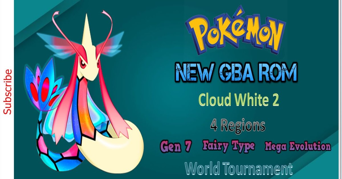 update-pokemon-cloud-white-2-gba-2020-new-incl-4-regions-gen-7-fairy-type-world-tournament
