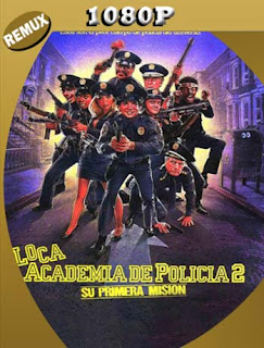 Loca Academia de Policia 2: Su primera mision (1985) HD [1080p REMUX] Latino [GoogleDrive] SXGO