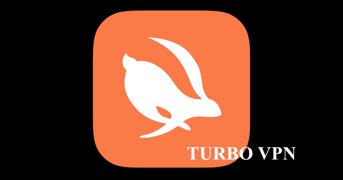 Turbo VPN "VPN Ampuh Untuk Membuka Situs Yang Diblokir Internet Positif"