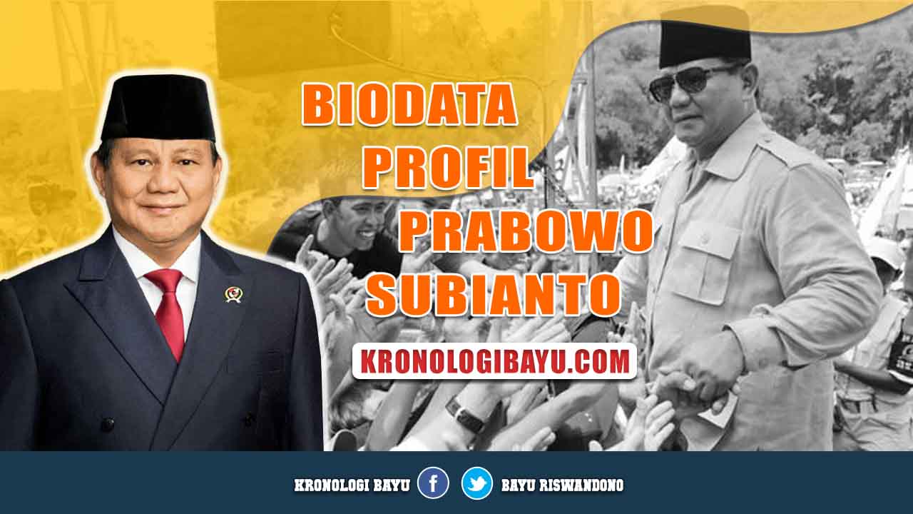 Biodata porfil Prabowo Subianto lengkap meliputi karir militer dan politik yang cukup panjang. Ia menorehkan banyak catatan penting di kedua bidang tersebut