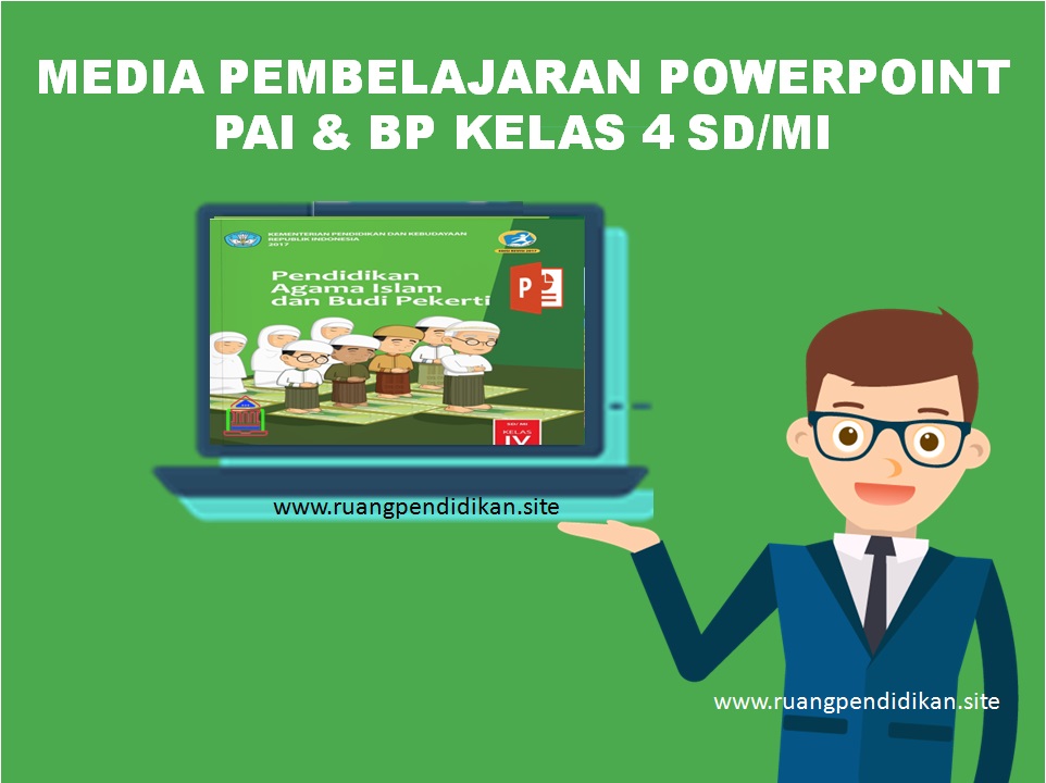 Media Pembelajaran Powerpoint Pai Dan Bp Kelas 4 Sd Mi Kurikulum 2013 Semester 1 Dan 2 Ruang Pendidikan Media Pembelajaran Powerpoint Pai Dan Bp Kelas 4 Sd Mi Kurikulum 2013 Semester 1 Dan 2 Ruang Pendidikan