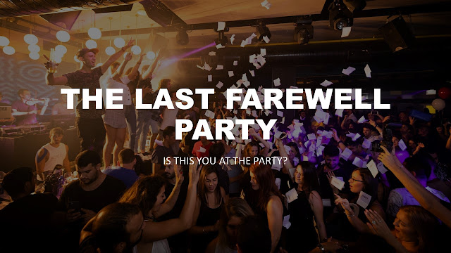 The LAST Farewell Party