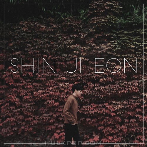 SHIN JI EON – 무슨 사이일까 – Single