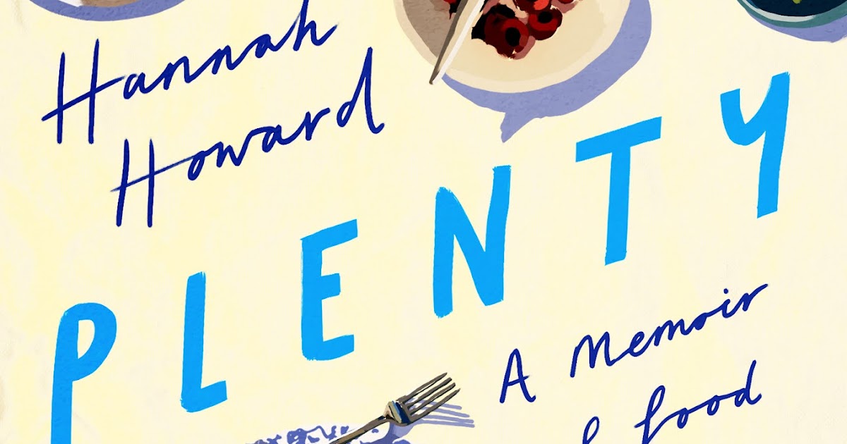 Plenty by Hannah Howard