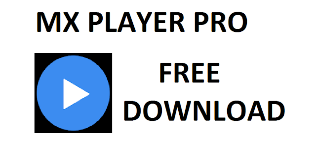 MX Player Pro Free Download Paid Version | HasiAwan.com