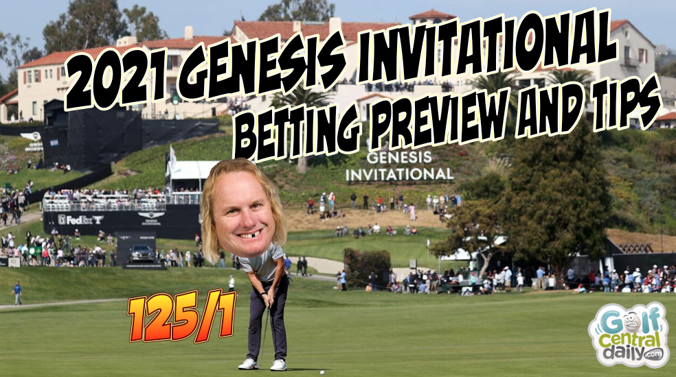2021 Genesis Invitational Expert Betting 5 Best Each Way Tips