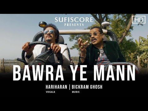 Bawra Ye Mann Lyrics - Hariharan | Bickram Ghosh