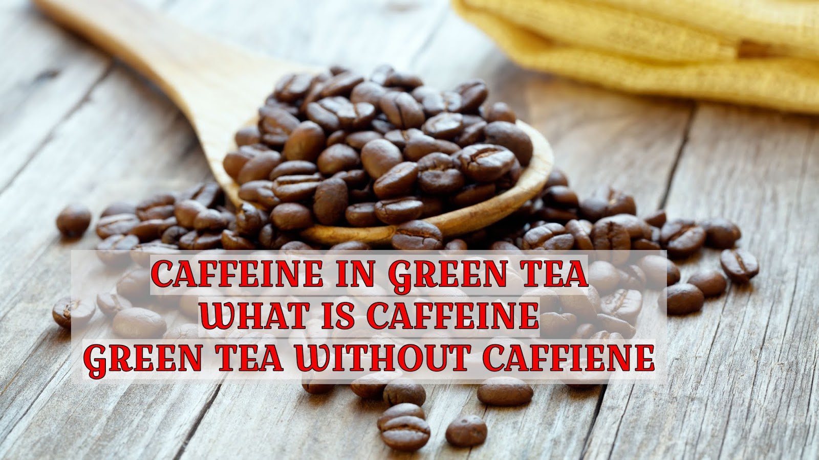Caffeine in Green Tea Knowledge Board