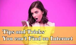 7 Amazing Tech Tips and Tricks You can’t Find on Internet