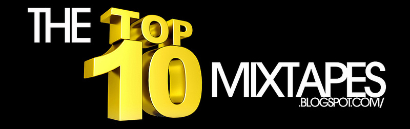 TOP 10 MIXTAPES 