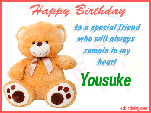 Yousuke Happy birthday friend Yousuke Happy birthday friend