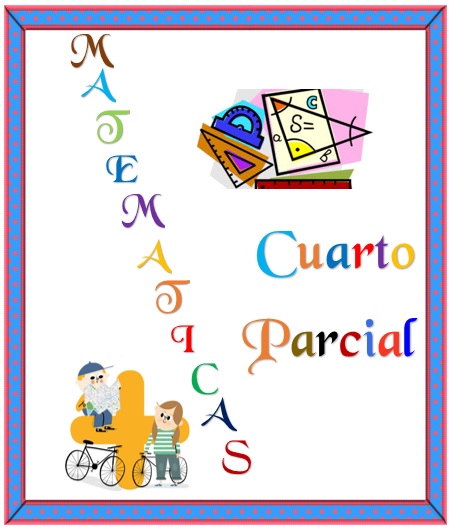 portada de matematicas cuarto parcial, separador del cuarto parcial de matemáticas, portadas para matemáticas para cambio de periodo, decorar libretas de matemáticas, imagenes para decorar cuadernos de matemáticas