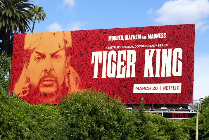 Tiger King: Murder, Mayhem and Madness series premiere billboard Tiger King Murder, Mayhem and Madness series billboard