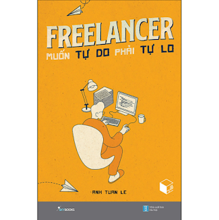 Freelancer Muốn Tự Do Phải Tự Lo ebook PDF-EPUB-AWZ3-PRC-MOBI