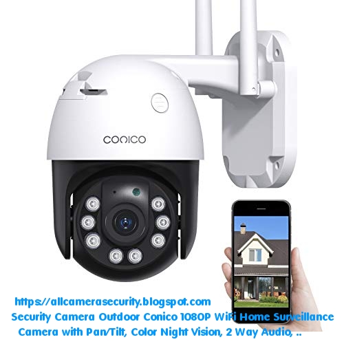 9 BEST Security Camera Outdoor Conico 1080P WiFi Home Surveillance