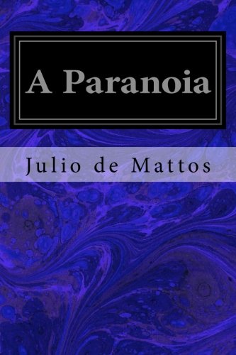 A paranoia - Julio de Mattos