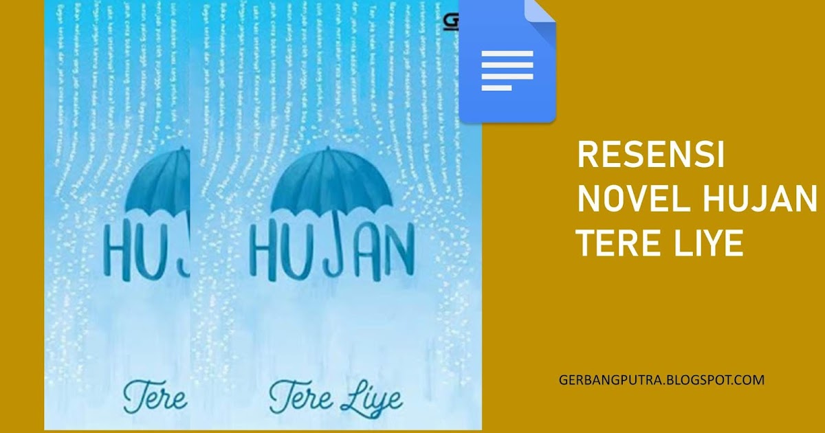 Resensi Novel Hujan Tere liye Terbaru 2020 Gerbang Putra