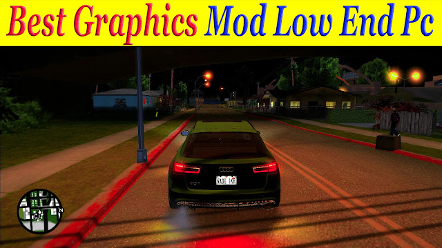 GTA San Andreas Best Graphics Mod For Pc