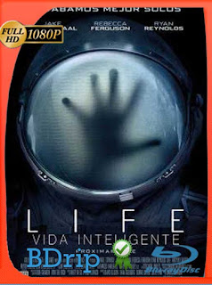 Life: Vida Inteligente (2017) BDRip [1080p] Latino [GoogleDrive] SXGO