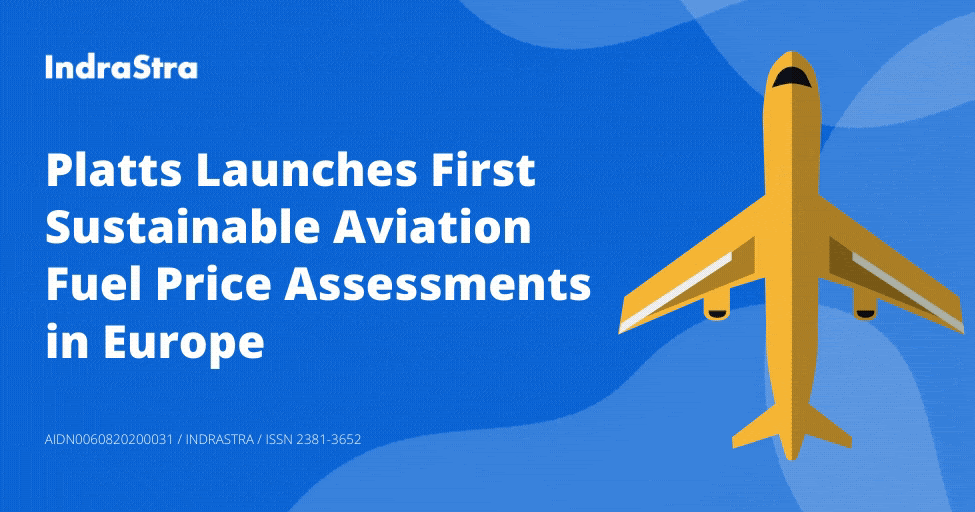 Platts Launches First Sustainable Aviation Fuel Price Assessments in Europe